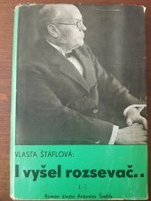 kniha I vyšel rozsevač.. 1. díl román života Antonína Švehly., Hladík a Ovesný 1935