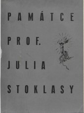 kniha Památce profesora Julia Stoklasy soubor příspěvků jeho přátel a spolupracovníků, Československá akademie zemědělská 1937