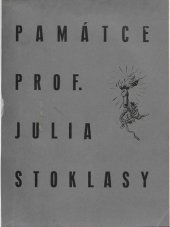 kniha Památce profesora Julia Stoklasy soubor příspěvků jeho přátel a spolupracovníků, Československá akademie zemědělská 1937