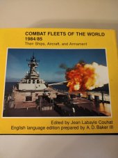 kniha Combat Fleets of The World 1984/85  Their Ships, Aircraft and Armament, Éditions Maritimes et d'Outre-Mer, Paris 1984
