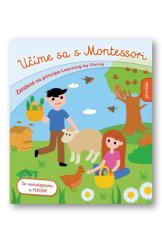 kniha Učíme sa s Montessori Príroda Založené na princípe Learning by Doing, Svojtka 2018
