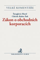 kniha Zákon o obchodních korporacích. Komentář, C. H. Beck 2013