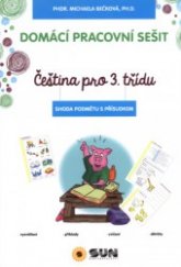 kniha Čeština pro 3. třídu Shoda podmětu s přísudkem - Domácí pracovní sešit, Sun 2016