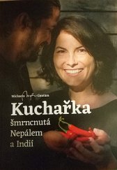 kniha Kuchařka šmrncntutá Nepálem a Indií, Michaela Gautam 2020