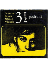 kniha 3 1/2 podruhé Ewald Schorm, Ivan Passer, Jan Němec, Karel Vachek, Orbis 1969