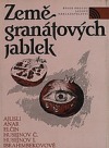 kniha Země granátových jablek [výbor azerbajdžánských povídek], Lidové nakladatelství 1987