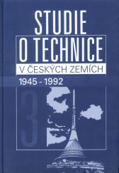 kniha Studie o technice v českých zemích 1945-1992. Svazek 9 - 1945-1992, Encyklopedický dům 2003