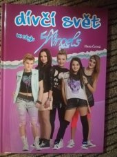 kniha Dívčí svět ve stylu 5Angels, Egmont 2013