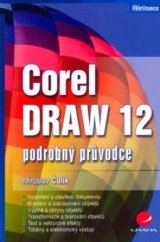kniha CorelDRAW 12 podrobný průvodce, Grada 2006