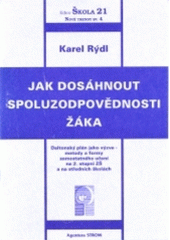 kniha Jak dosáhnout spoluzodpovědnosti žáka Daltonský plán jako výzva - metody a formy práce na 2. stupni ZŠ a na středních školách, Strom 1998