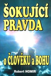 kniha Šokující pravda o člověku a Bohu, Eko-konzult 2004