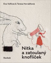 kniha Nitka a zatoulaný knoflíček, Baobab 2022