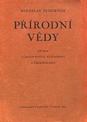 kniha Přírodní vědy Studie o jejich povaze, klasifikaci a terminologii, s.n. 1945