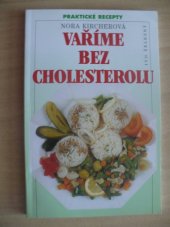 kniha Vaříme bez cholesterolu, Ivo Železný 1996