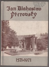 kniha Jan Blahoslav Přerovský 1571-1971 : Sborník, Měst. NV 1971