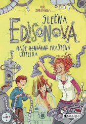 kniha Slečna Edisonová  Naše (geniální) praštěná učitelka, Fragment 2017