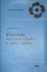 kniha Elektrické zařízení výtahů a jeho údržba, SNTL 1967