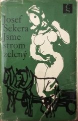 kniha Jsme strom zelený Vesnický román, Československý spisovatel 1968