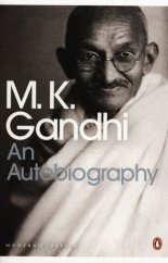 kniha M. K. Gandhi An Autobiography, Penguin Books 2015