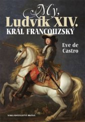 kniha My, Ludvík XIV. král francouzský, Brána 2016