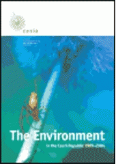 kniha Životní prostředí v České republice 1989-2004 = The environment in the Czech Republic 1989-2004, CENIA 2005