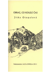 kniha Obraz, co kouzlí čas, Alfa-Omega 2011