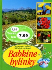 kniha Babkine bylinky sprievodca našimi liečivými rastlinami, Ottovo nakladatelství - Cesty 2002