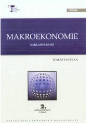 kniha Makroekonomie základní kurz, Vysoká škola ekonomie a managementu 2007