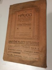 kniha Návod ku šlechtění (štěpování) americké révy cestou stratifikační ve sklenících, Vinař. obzor 1912