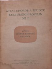 kniha Atlas chorob a škůdců kulturních rostlin. Díl 2, - Atlas chorob a škůdců brambor, SZN 1957