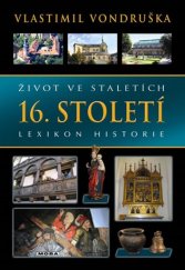 kniha Život ve staletích 16. století, MOBA 2019