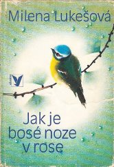 kniha Jak je bosé noze v rose, Albatros 1981