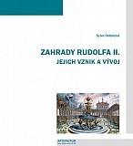 kniha Zahrady Rudolfa II. jejich vznik a vývoj, Artefactum 2009