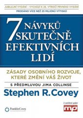 kniha 7 návyků skutečně efektivních lidí Zásady osobního rozvoje, které změní váš život, Management Press 2014