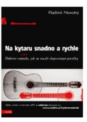 kniha Na kytaru snadno a rychle, aneb, Efektivní metoda, jak se naučit doprovázet písničky., Motto 