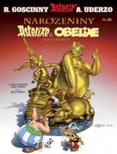 kniha Goscinny a Uderzo uvádějí Narozeniny Asterixe a Obelixe zlatá kniha, Egmont 2009