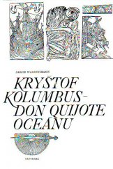 kniha Kryštof Kolumbus - Don Quijote oceánu Portrét, Panorama 1980