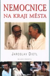 kniha Nemocnice na kraji města televizní román podle stejnojmenného seriálu, Mladá fronta 2003