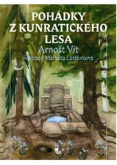 kniha Pohádky z Kunratického lesa, Gasset 2010