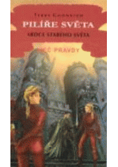 kniha Meč pravdy 7. - Pilíře světa 2. - Srdce starého světa, Classic 2003