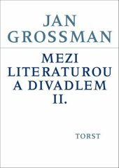 kniha Mezi literaturou a divadlem II., Neznámé nakladatelství 2014