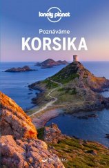 kniha Korsika Nejlepší místa, autentické zážitky, Svojtka & Co. 2020