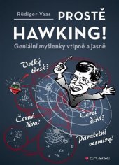 kniha Prostě Hawking! geniální myšlenky vtipně a jasně, Grada 2018