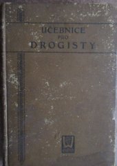 kniha Učebnice pro drogisty. Díl 1. Část 1 - Dějiny drogerie a nejdůležitější zákony....,, Weinfurter 1911