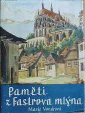 kniha Paměti z Fastrova mlýna, Fr. Černovský 1948