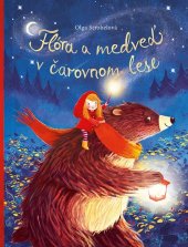 kniha Flóra a medveď v čarovnom lese, Fortuna Libri 2024