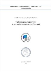 kniha Tréning sociálnych a manažérskych zručností, Vydavateľstvo EKONÓM 2023