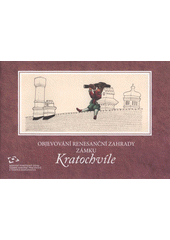 kniha Objevování renesanční zahrady zámku Kratochvíle, Národní památkový ústav, územní odborné pracoviště v Českých Budějovicích 2008