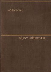 kniha Dějiny středověku Pom. kn. pro gymn. a výběr. odb. šk. na šk. r. 1950/51, St. nakl., odd. odb. šk. 1950