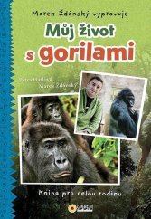 kniha Můj život s gorilami Marek Ždánský vypravuje, Sun 2025